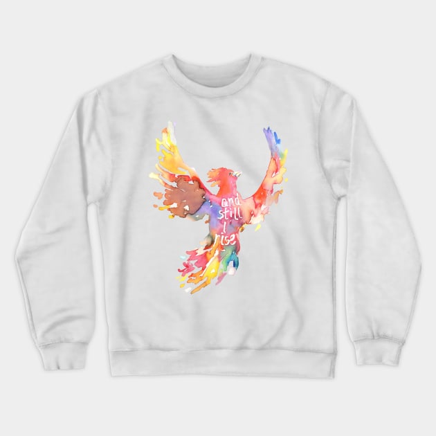 And Still I Rise Crewneck Sweatshirt by Jess Buhman Art 